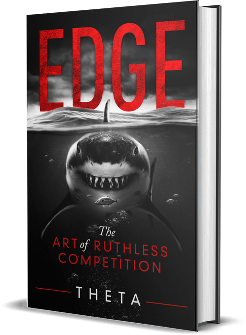 Edge: The Art of Ruthless Competition by Theta